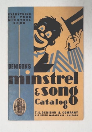 89909] DENISON'S MINSTREL & SONG CATALOG