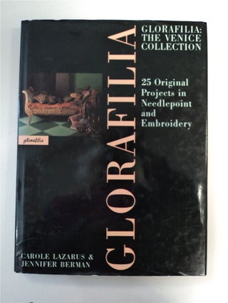 89936] Glorafilia: The Venice Collection. 25 Original Projects in Needlepoint and Embroidery....