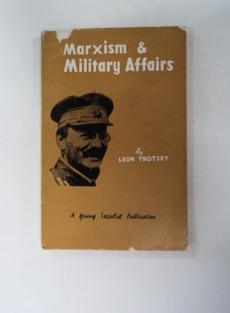 [89944] Marxism and Military Affairs 1921-1924. Leon TROTSKY.