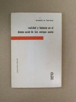 90045] Realidad y Fantasía en el Drama Social de Luis Enrique Osorio. Ernesto M. BARRERA