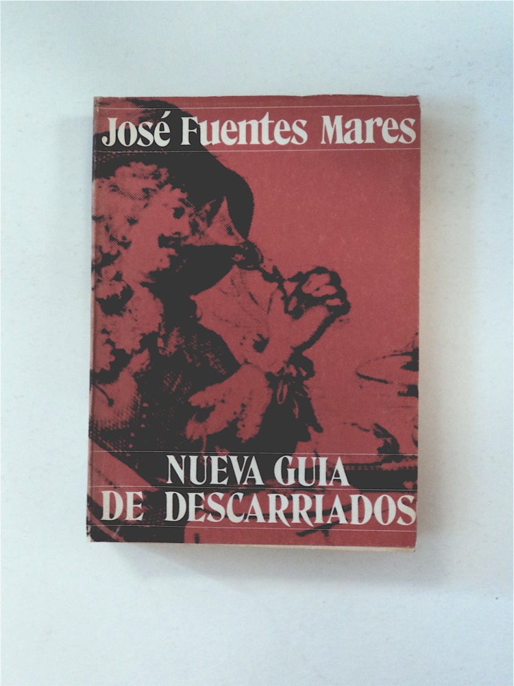 [90060] Nueva Guia de Descarriados. José FUENTES MARES.