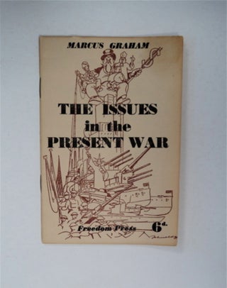 90083] The Issues in the Present War. Marcus GRAHAM
