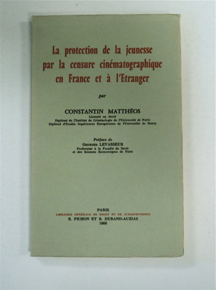 [90087] La Protection de la Jeuness par la Censure cinématographique en France et à l'Etranger. Constantin MATTHÉOS.