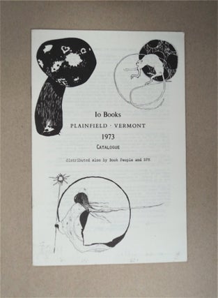 90120] Io Books, Plainfield, Vermont, 1973 Catalogue. IO BOOKS
