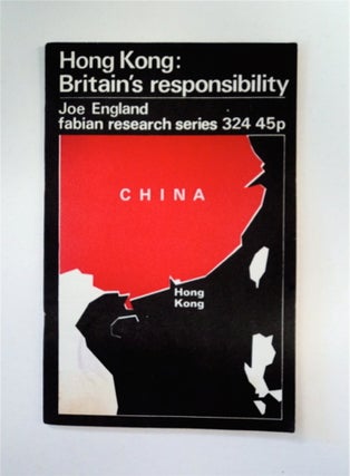 90290] Hong Kong: Britain's Responsibility. Joe ENGLAND