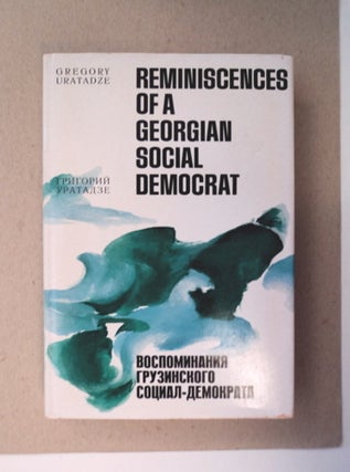90388] Reminiscences of a Georgian Social Democrat. Gregory URATADZE