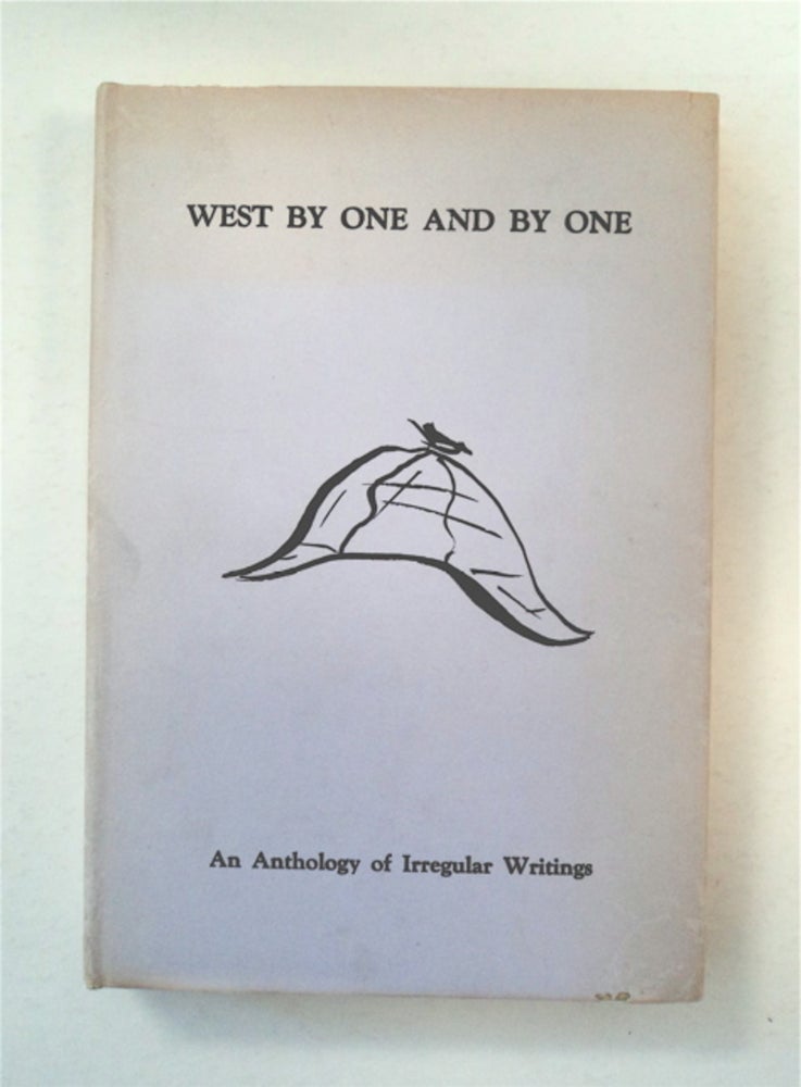 [90435] West by One and by One: An Anthology of Irregular Writings by The Scowrers and Molly Maguires of San Francisco and The Trained Cormorants of Los Angeles County. Poul ANDERSON, ed.