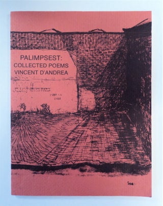 90449] Palimpsest: Poems 1853-1981. Vincent D'ANDREA