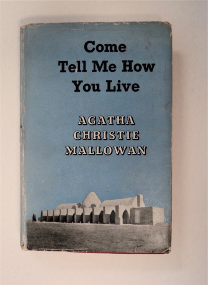 [90452] Come Tell Me How You Live. Agatha Christie MALLOWAN.