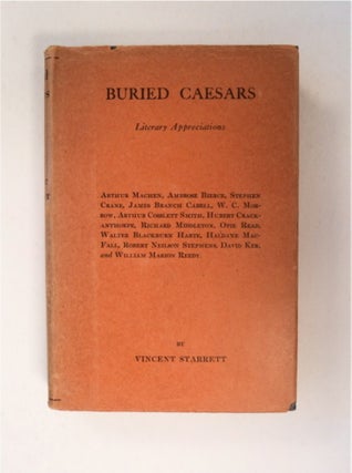 90464] Buried Caesars: Essays in Literary Appreciation. Vincent STARRETT