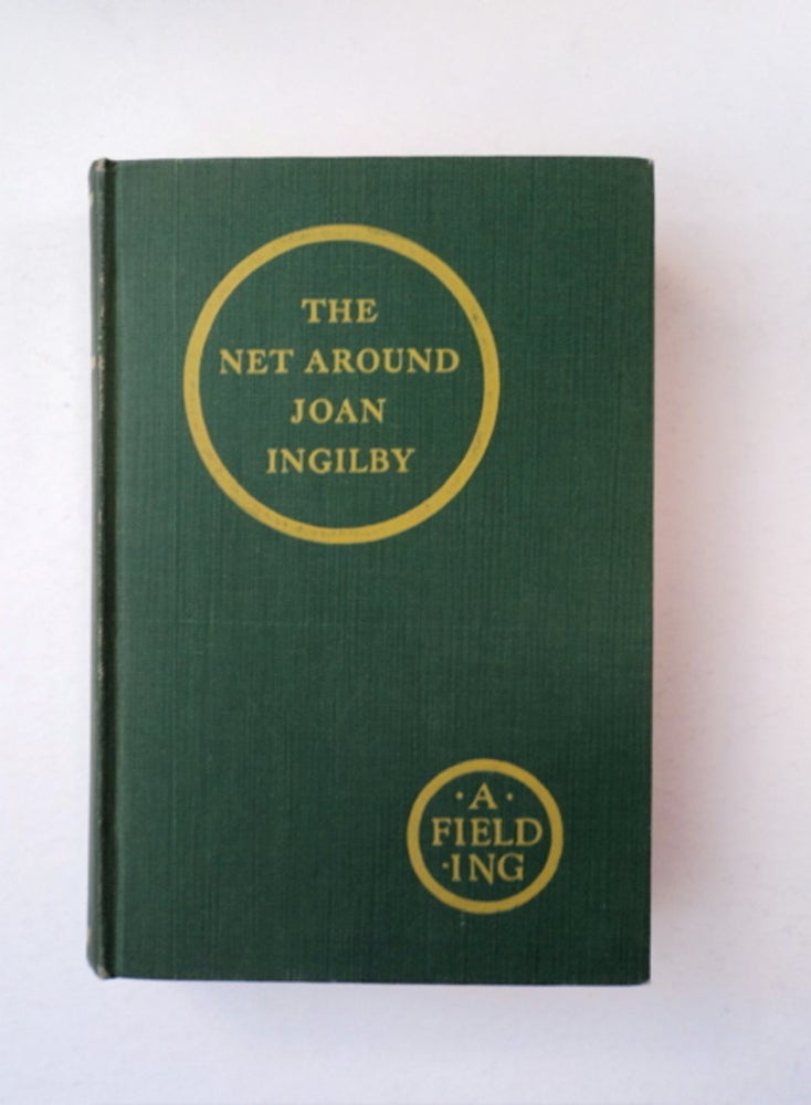 [90501] The Net around Joan Ingilby. FIELDING, rchibald.
