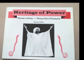 90527] Heritage of Power: Marie LaVeau - Mary Ellen Pleasant. Susheel BIBBS