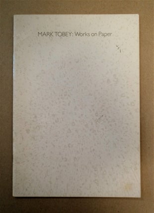 90538] Mark Tobey: Works on Paper from Northern California and Seattle Collections Celebrating...