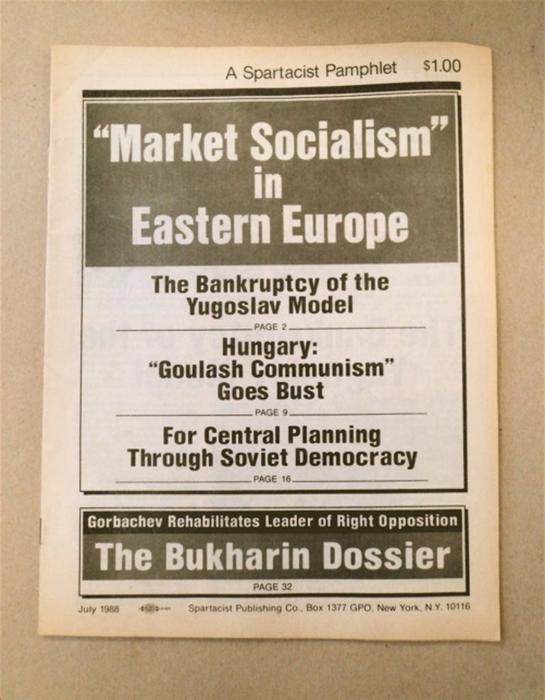 [90546] "Market Socialism" in Eastern Europe. SPARTACIST LEAGUE.