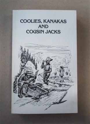 90634] Coolies, Kanakas and Cousin Jacks and Eleven Other Ethnic Groups Who Populated the West...