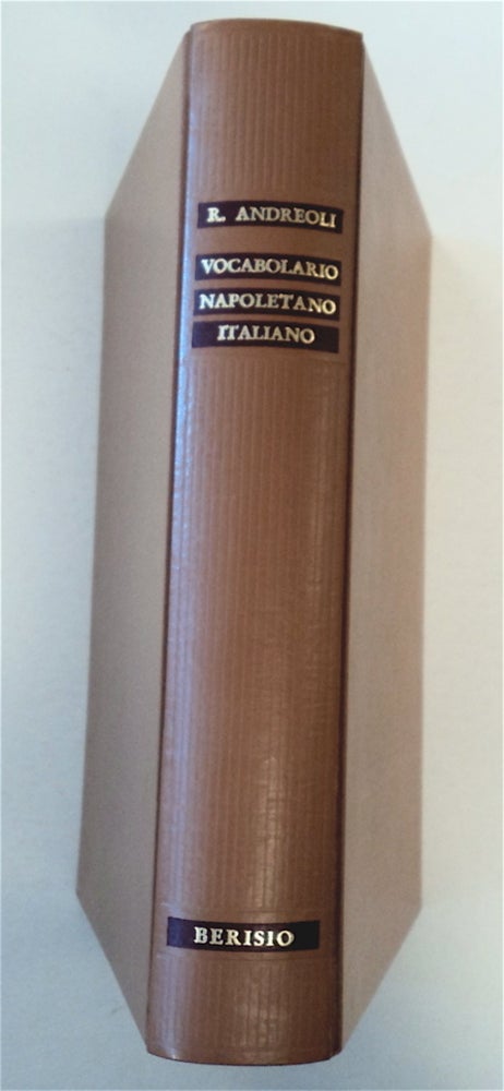 [90635] Vocabolario Napoletano-Italiano. Raffaele ANDREOLI.