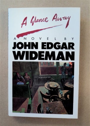 90694] A Glance Away. John Edgar WIDEMAN