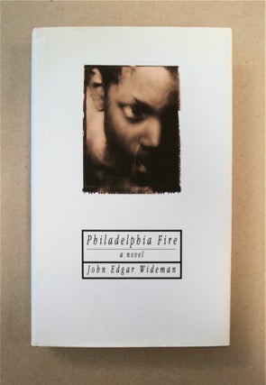 90724] Philadelphia Fire. John Edgar WIDEMAN