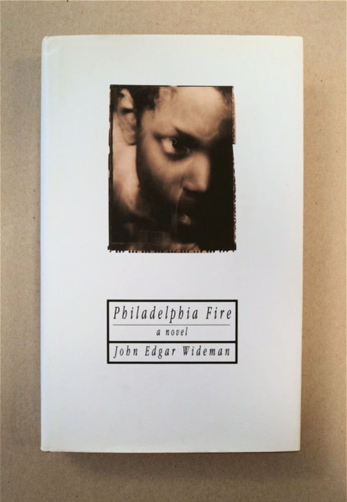 [90724] Philadelphia Fire. John Edgar WIDEMAN.