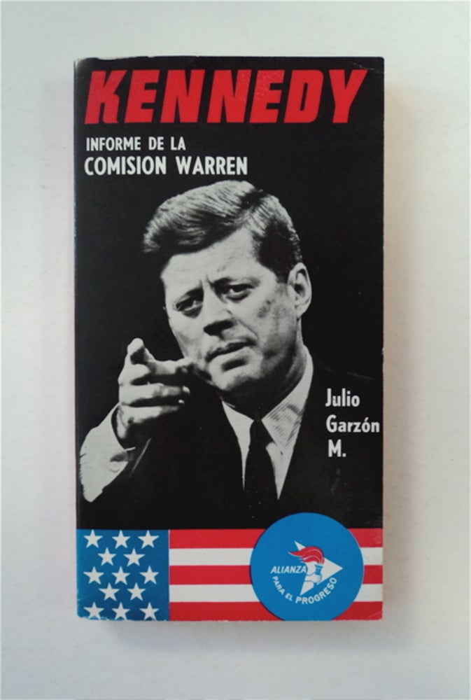 [90752] Kennedy: (Informe de la Comision Warren). Julio GARZON M.