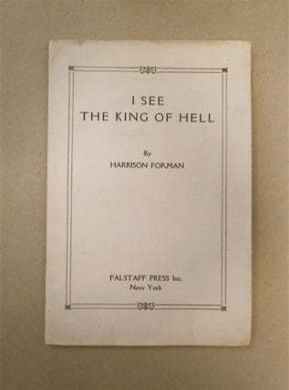 90755] I See the King of Hell. Harrison FORMAN