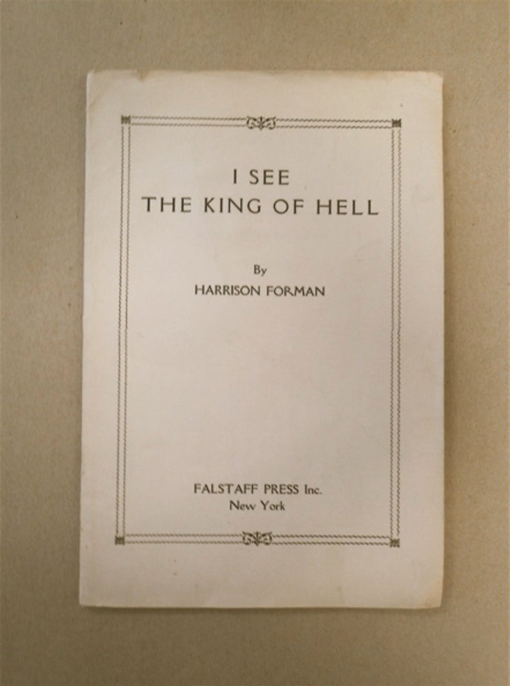 [90755] I See the King of Hell. Harrison FORMAN.