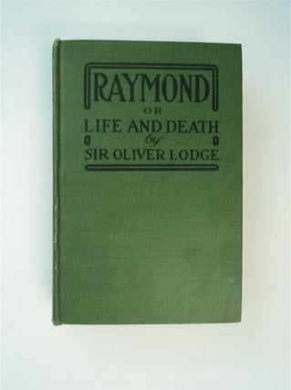 90787] Raymond; or, Life and Death: With Examples of the Evidence for Survival of Memory and...