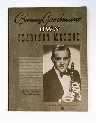 90858] Benny Goodman's Own Clarinet Method. Charlie HATHAWAY, comp., ed