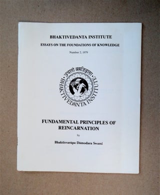 90864] Fundamental Principles of Reincarnation. Bhaktisvarupa DAMODARA SWAMI, Thoudam Damodara Singh