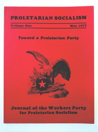 90909] PROLETARIAN SOCIALISM: JOURNAL OF THE WORKERS PARTY FOR PROLETARIAN SOCIALISM