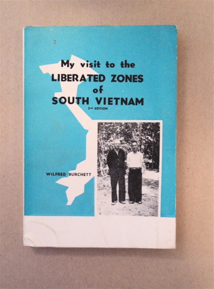 [90986] My Visit to the Liberated Zones of South Vietnam. Wilfred BURCHETT.