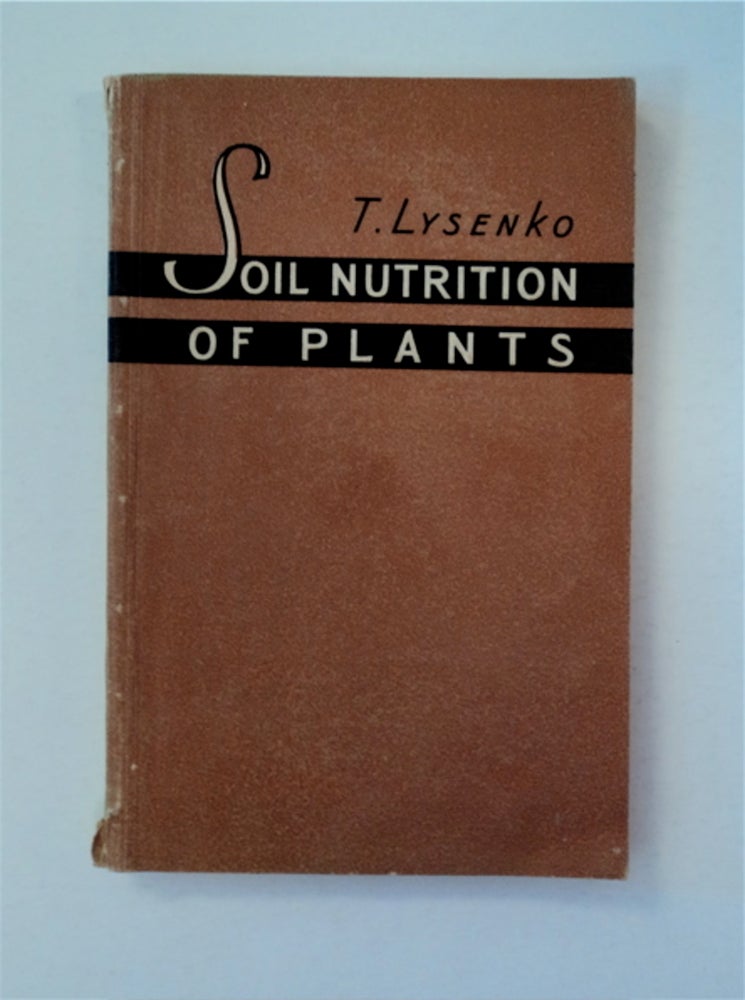 [91000] Soil Nutrition of Plants. T. LYSENKO.