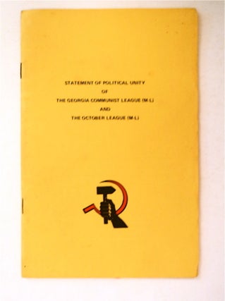 91057] Statement of Political Unity of the Georgia Communist League (M-L) and the October League...
