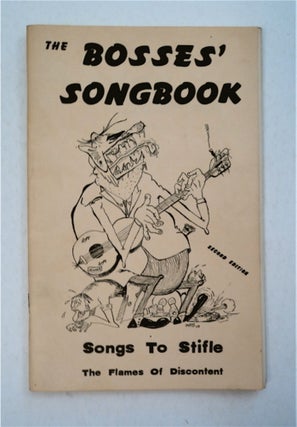 91183] The Bosses' Songbook: Songs to Stifle the Flames of Discontent. Dave VAN RONK, collected...