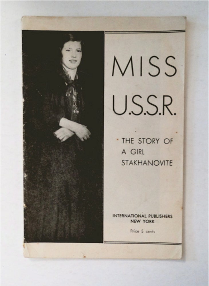 [91230] Miss U.S.S.R.: The Story of a Girl Stakhanovite. G. FRIEDRICH.