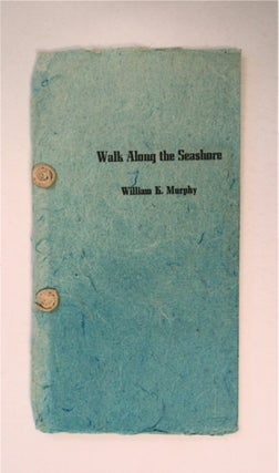 91270] Walk Long the Shore. William K. MURPHY