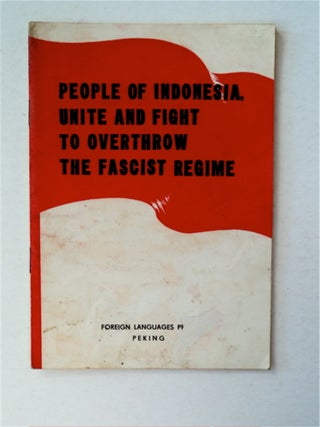 91330] People of Indonesia, Unite and Fight to Overthrow the Fascist Regime. HONQUI AND POLITICAL...