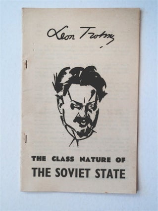 91347] The Class Nature of the Soviet State. Leon TROTSKY