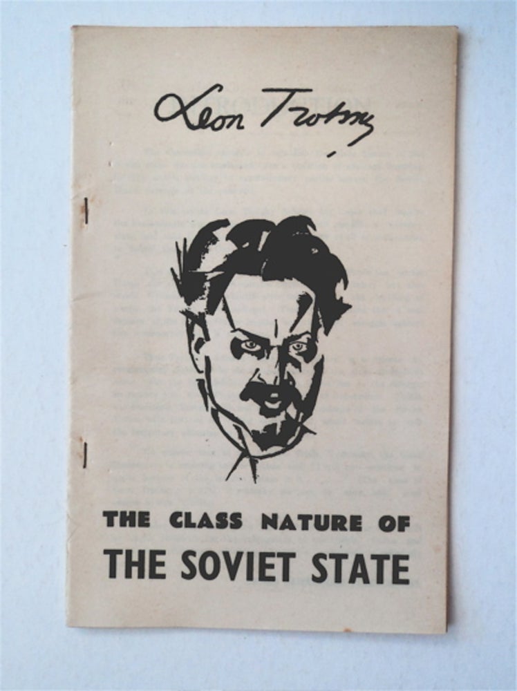 [91347] The Class Nature of the Soviet State. Leon TROTSKY.
