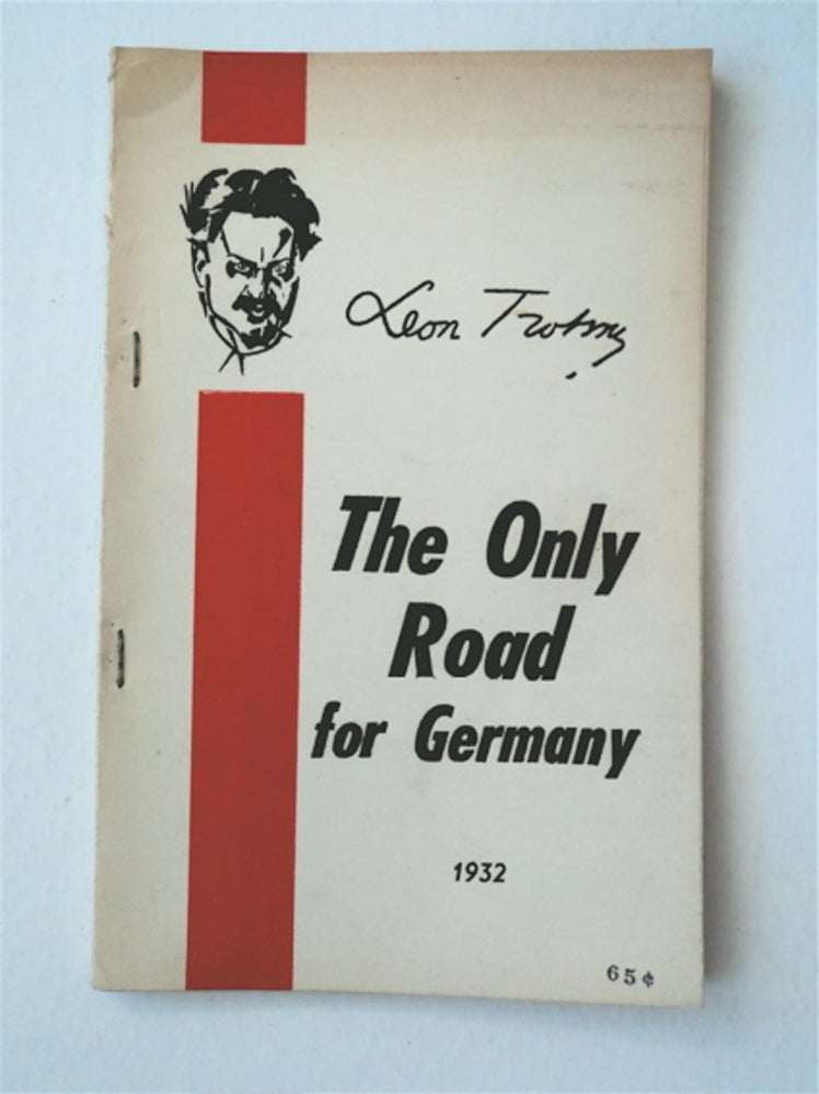 [91350] The Only Road for Germany. Leon TROTSKY.
