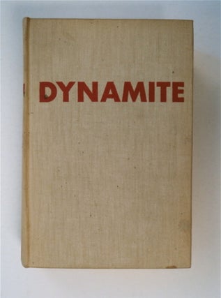 91355] Dynamite: The Story of Class Violence in America. Louis ADAMIC