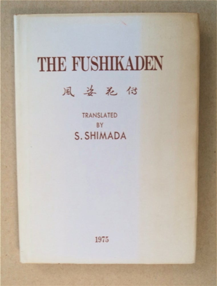 [91377] The Fushikaden. Motokiyo ZEAMI.