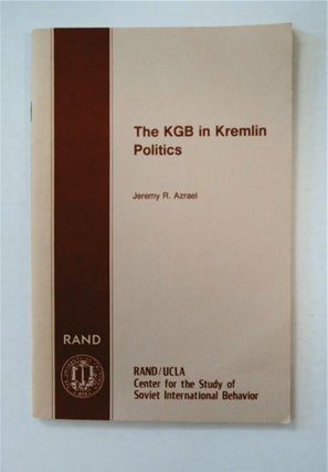 91387] The KGB in Kremlin Politics. Jeremy R. AZRAEL