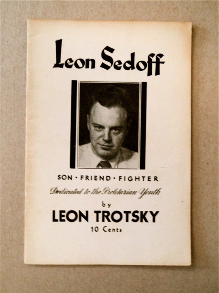 [91441] Leon Sedoff, Son - Friend - Fighter: Dedicated to the Proletarian Youth. Leon TROTSKY.