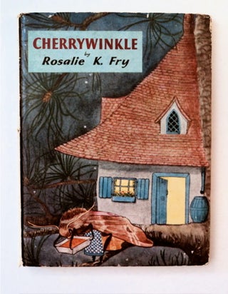 91487] Cherrywinkle. Rosalie K. FRY, written, illustrated by