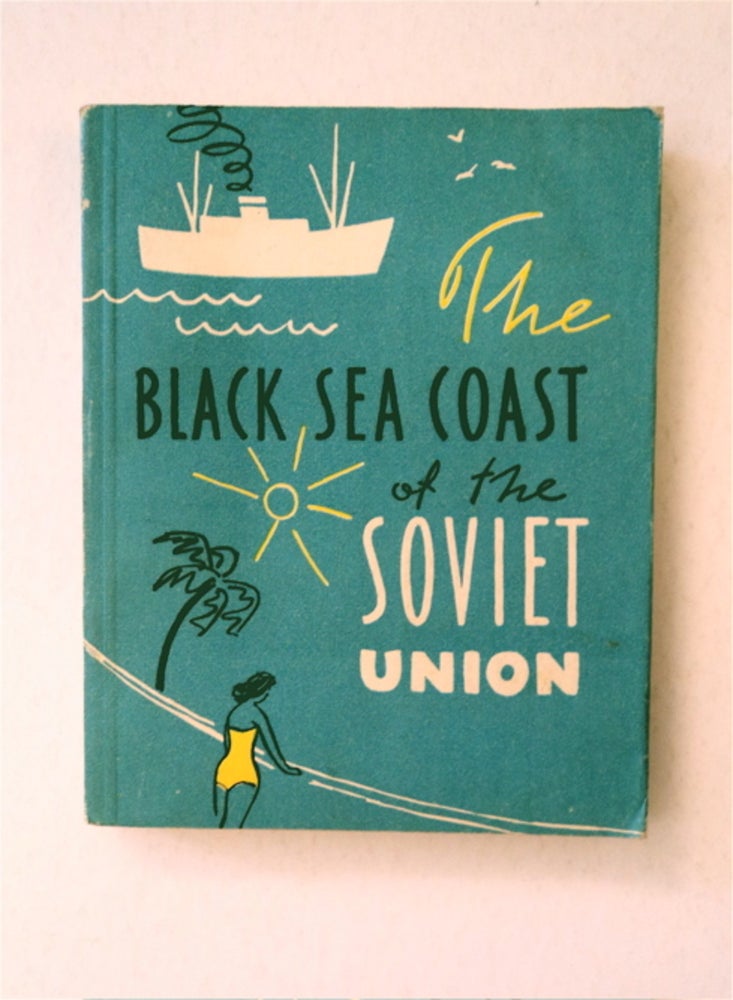 [91491] THE BLACK SEA COAST OF THE SOVIET UNION: A SHORT GUIDE