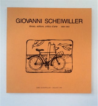 91677] Una Bicicletta in Mezzo al Libri: Giovanni Scheiwiller, Libraio, Editore, Critico d'Arte,...