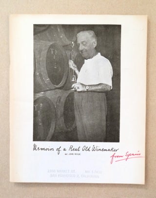 91700] Memoirs of a Real Old Winemaker. John WILDE