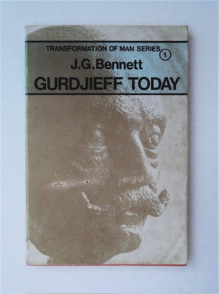 91712] Gurdjieff Today. J. G. BENNETT