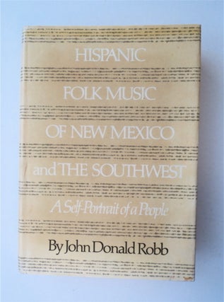 91738] Hispanic Folk Music of New Mexico and the Southwest: A Self-Portrait of a People. John...